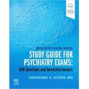 Massachusetts General Hospital Study Guide for Psychiatry Exams: 600 Questions and Annotated Answers