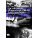 Oral ve İntravenöz Bifosfonatların İndüklediği Çene Osteonekrozları