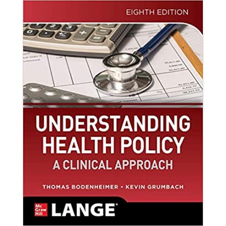 Understanding Health Policy: A Clinical Approach