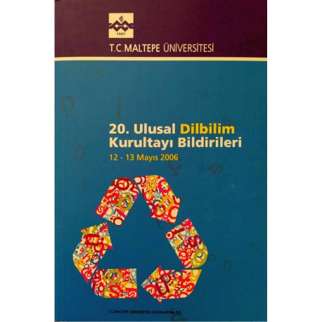 20. Ulusal Dilbilim Kurultayı Bildirileri (12-13 Mayıs 2006)