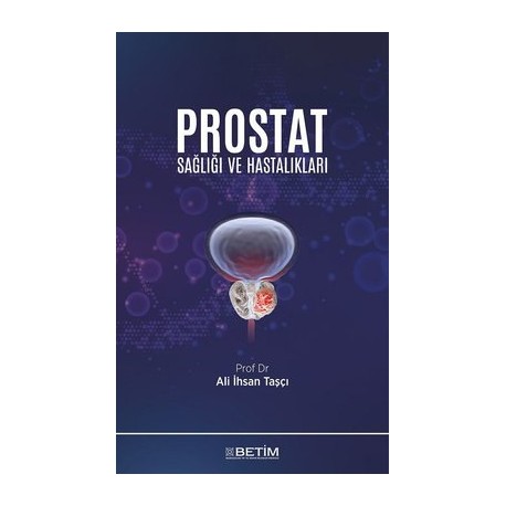 Prostat Sağlığı ve Hastalıkları