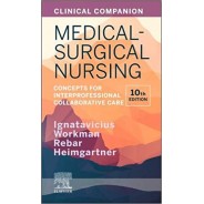 Clinical Companion for Medical-Surgical Nursing: Concepts for Interprofessional Collaborative Care 10th Edition