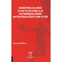 Basketbolcularda 12 Hafta Dayanıklılık Antrenmanlarının Antioksidan Düzeylere Etkisi