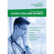 Kritik Durumlarda Klinik Uygulama Rehberi