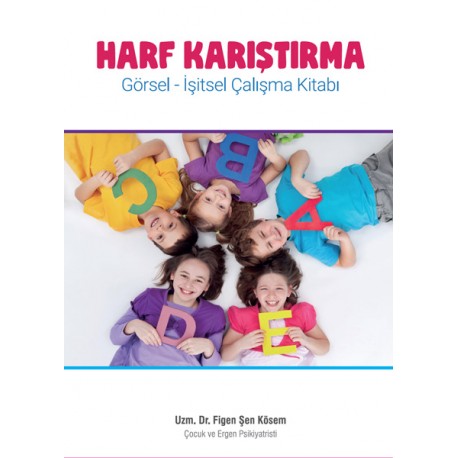 Harf Karıştırma: Görsel - İşitsel Çalışma Kitabı