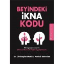 Beyindeki İkna Kodu