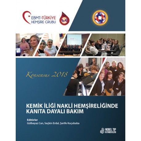 Kemik İliği Nakli Hemşireliğinde Kanıta Dayalı Bakım - Konsensus 2018