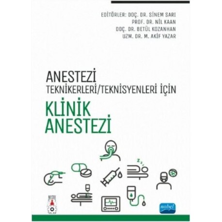 Anestezi Tekniker/Teknisyenleri İçin KLİNİK ANESTEZİ