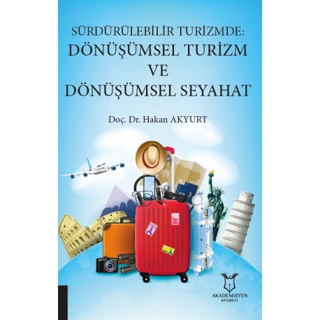 Sürdürülebilir Turizmde Dönüşümsel Turizm ve Dönüşümsel Seyahat