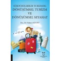 Sürdürülebilir Turizmde Dönüşümsel Turizm ve Dönüşümsel Seyahat