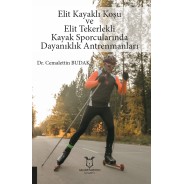 Elit Kayaklı Koşu ve Elit Tekerlekli Kayak Sporcularında Dayanıklık Antrenmanları