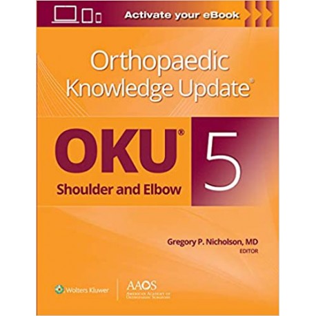 Orthopaedic Knowledge Update®: Shoulder and Elbow 5: Print + Ebook