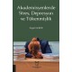 Akademisyenlerde Stres, Depresyon ve Tükenmişlik