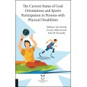 The Current Status of Goal Orientations and Sports Participation in Persons with Physical Disabilities