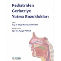 Pediatriden Geriatriye Yutma Bozuklukları