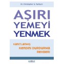 Aşırı Yemeyi Yenmek