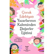 Çocuk Edebiyatı Yazarlarının Kaleminden Değerler Eğitimi