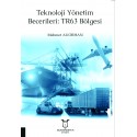 Teknoloji Yönetim Becerileri: TR63 Bölgesi