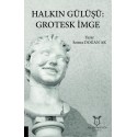 Halkın Gülüşü: Grotesk İmge