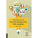 Okul Yönetiminde Sosyal Sermayenin Etik Kodları