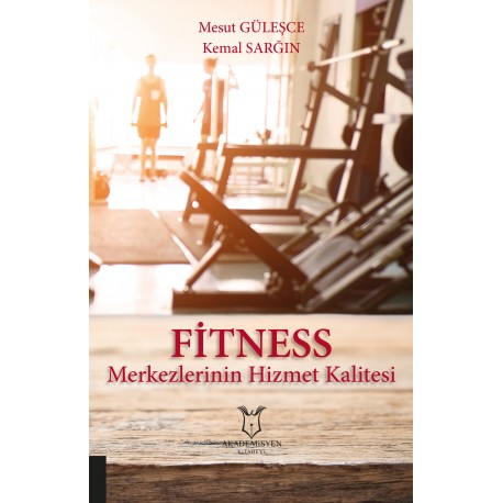 Fitness Merkezlerinin Hizmet Kalitesi