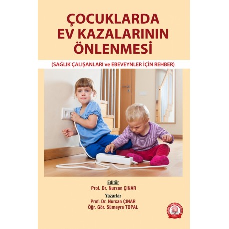 Çocuklarda Ev Kazalarının Önlenmesi