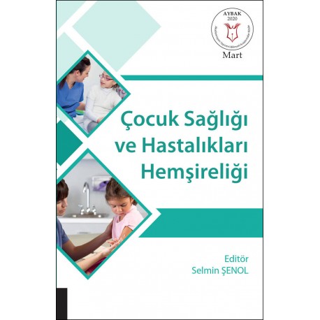 Çocuk Sağlığı ve Hastalıkları Hemşireliği ( AYBAK 2020 Mart )