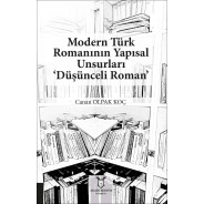 Modern Türk Romanının Yapısal Unsurları ‘Düşünceli Roman’