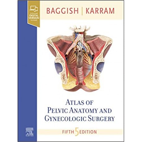 Atlas of Pelvic Anatomy and Gynecologic Surgery