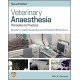 Veterinary Anaesthesia: Principles to Practice, 2nd Edition