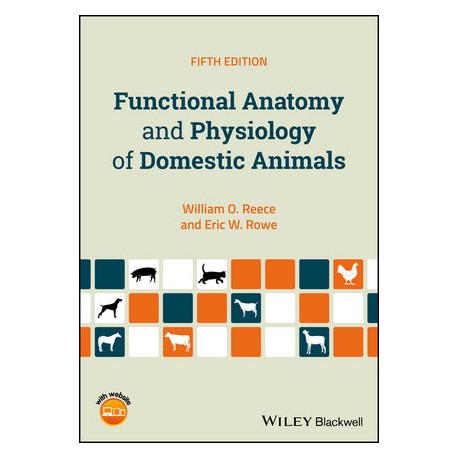 Functional Anatomy and Physiology of Domestic Animals, 5th Edition