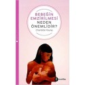 Bebeğin Emzirilmesi Neden Önemlidir?