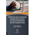 Futbolcularda Pliometrik Çalışmaların Sıçrama, Şut Hızı ve İzokinetik Kuvvet Üzerine Etkisi