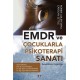 EMDR ve Çocuklarla Psikoterapi Sanatı