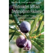 Zeytinlikten Sofraya Zeytinyağının Hikayesi