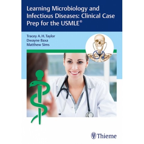 Learning Microbiology and Infectious Diseases: Clinical Case Prep for the USMLE®