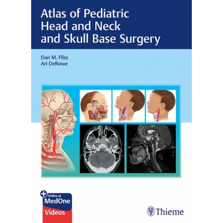 Atlas of Pediatric Head and Neck and Skull Base Surgery