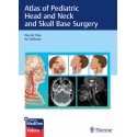 Atlas of Pediatric Head and Neck and Skull Base Surgery