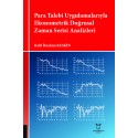 Para Talebi Uygulamalarıyla Ekonometrik Doğrusal Zaman Serisi Analizleri