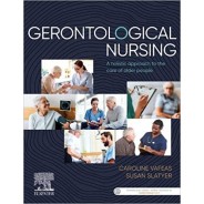 Gerontological Nursing: A holistic approach to the care of older people