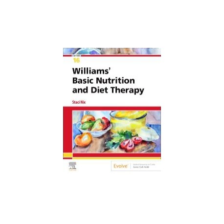 Williams' Basic Nutrition and Diet Therapy, 16th Edition