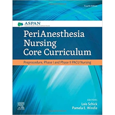 PeriAnesthesia Nursing Core Curriculum, 4th Edition