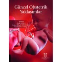 Güncel Obstetrik Yaklaşımlar