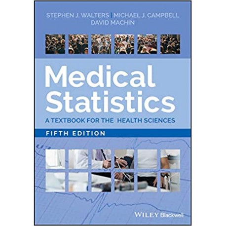 Medical Statistics: A Textbook for the Health Sciences 5th Edition