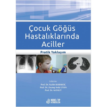 Çocuk Göğüs Hastalıklarında Aciller: Pratik Yaklaşım