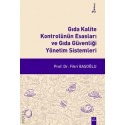 Gıda Kalite Kontrolünün Esasları ve Gıda Güvenliği Yönetim Sistemleri