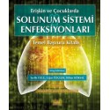 Erişkin ve Çocuklarda Solunum Sistemi Enfeksiyonları Temel Başvuru Kitabı