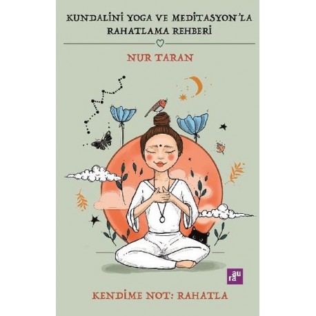 Kundalini Yoga ve Meditasyon'la Rahatlama Rehberi