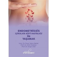 Endometriozis (Çikolata Kisti Hastalığı) İle Yaşamak