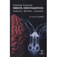 Psikolojik Yönleriyle Erektil Disfonksiyon Nedenler - Belirtiler - Çözümler